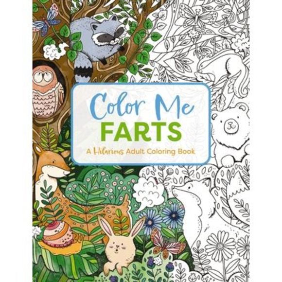 Color Me Farts: A Hilarious Adult Coloring Book -- Cider Mill Press - Picture 1 of 1